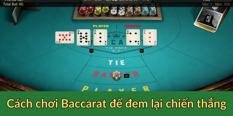 Cách chơi Baccarat hữu ích để đem lại chiến thắng